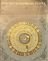 The Astronomical Clock Hampton Court Palace