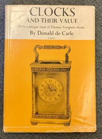 Clocks and their Value by Donald de Carle