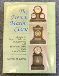 The French Marble Clock by Nicolas M Thorpe