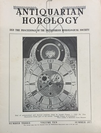 Antiquarian Horology Summer 1977 X No.3